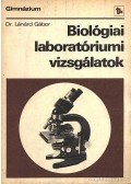 Lénárd Gábor - Biológiai laboratóriumi vizsgálatok