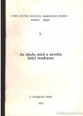 Loránd Ferenc - Az iskola mint a nevelés helyi rendszere