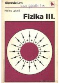 Holics László - Fizika III.