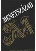 Illés Lajos - Menetszázad