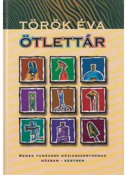 Török Éva - Ötlettár Török Éva - Ötlettár, Budapest 2001 antikvár könyv