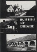 Szabó Imre,Angyal László,Sápi Lajos,Dankó Imre,Varga Gyula,Dám László - Hajdú-Bihar népi építészete