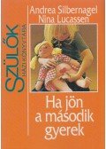 Lucassen, Nina,Silbernagel, Andrea - Ha jön a második gyerek
