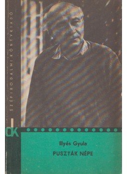 Illyés Gyula - Puszták népe Illyés Gyula - Puszták népe, Budapest 1969 antikvár könyv