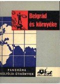 Bács Gyula - Belgrád és környéke