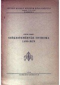 Juhász József - Székesfehérvár ostroma 1490-ben