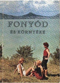 Móricz Béla - Fonyód és környéke Móricz Béla - Fonyód és környéke, 1962 antikvár könyv