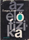 Öveges József - Az élő fizika