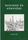 Bodor Árpád,Bucsányi György,Chlebovics Miklós,Dománszky Zoltán,Rónai József,Solymár Imre,Szőts Zoltán,Tóth István Zsolt - Bonyhád és környéke