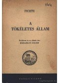 Fichte, Johann Gottlieb - A tökéletes állam