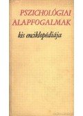 Dr. Bartha Lajos (szerk.),Szilágyi Lilla - Pszichológiai alapfogalmak kis enciklopédiája