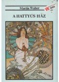 Walser, Martin - A hattyús ház