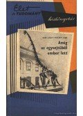 Horti József,Miklóssy Lajos - Amíg az egysejtűből ember lett