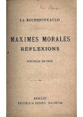 La Rochefoucauld - Maximes Morales Réflexions