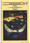 Jevtusenko, Jevgenyij - Ahol a vadgyümölcs terem