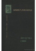 Móricz Zsigmond - Árvácska; Csibe