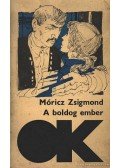 Móricz Zsigmond - A boldog ember I-II. (egyben)