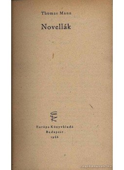 Thomas Mann - Novellák Thomas Mann - Novellák, Budapest 1966 antikvár könyv