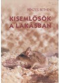 Pénzes Bethen - Kisemlősök a lakásban