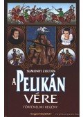 Sumonyi Zoltán - A pelikán vére