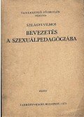 Szilágyi Vilmos - Bevezetés a szexuálpedagógiába