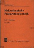 Dr. Piechocki, Rudolf - Makroskopische Präparationstechnik I-II.