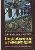 Sembery Péter dr. - Energiatakarékosság a mezőgazdaságban