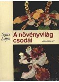 Szűcs Lajos - A növényvilág csodái