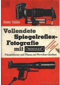 Gabler, Dieter - Vollendete Spiegelreflex-Fotografie mit Novoflex