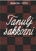 Barcza Gedeon,Tóth László - Tanulj sakkozni