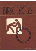 Kruj Iván- Köpf Károly- Hessky Pál - Birkózás