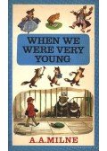 A. A. Milne - When We Were Very Young