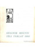 Kaposvári Gyula - Szolnok megyei téli tárlat 1980.