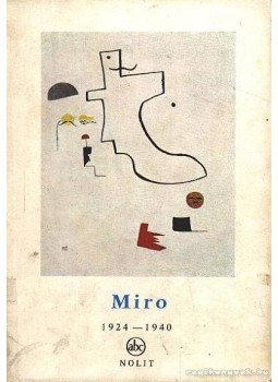 Gija, Velena - Miro 1924-1940 Gija, Velena - Miro 1924-1940, Beograd 1961 antikvár könyv