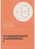Szenes György - Váltakozóáramú alapmérések 2.