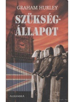 Hurley, Graham - Szükségállapot Hurley, Graham - Szükségállapot, Pécs 0 antikvár könyv