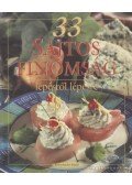 Hunyaddobrai Csaba - 33 sajtos finomság lépésről lépésre