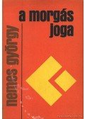 Nemes György - A morgás joga