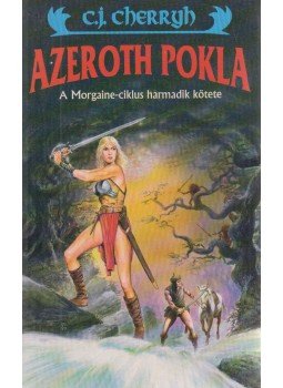 CHERRYH, C.J. - Azeroth pokla CHERRYH, C.J. - Azeroth pokla, Debrecen 1993 antikvár könyv