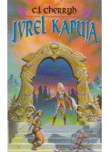 CHERRYH, C.J. - Ivrel kapuja