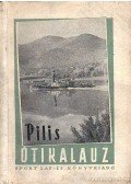 Lajos Ferenc,Dr. Mezei Iván - Pilis Útikalauz