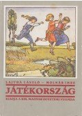 Molnár Imre,Lajtha László - Játékország (reprint)