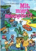 Lányiné Dr. Garai Katalin - Mit, miért, mennyiért?
