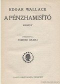 Edgar Wallace - A pénzhamisító