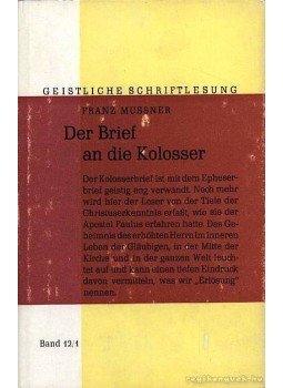 Mussner, Franz - Der Brief an die Kolosser Mussner, Franz - Der Brief an die Kolosser, 1964 antikvár könyv