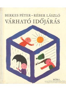 Berkes Péter - Várható időjárás Berkes Péter - Várható időjárás, Budapest 1975 antikvár könyv