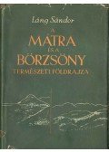 Láng Sándor - A Mátra és a Börzsöny természeti földrajza