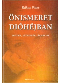 Rákos Péter - Önismeret dióhéjban Rákos Péter - Önismeret dióhéjban, Budapest 2005 antikvár könyv