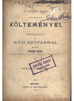 Veress Ignác - P Ovidius Naso válogatott költeményei Veress Ignác - P Ovidius Naso válogatott költeményei, Budapest 1876 antikvár könyv
