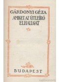 Gárdonyi Géza - Amiket az útleíró elhallgat